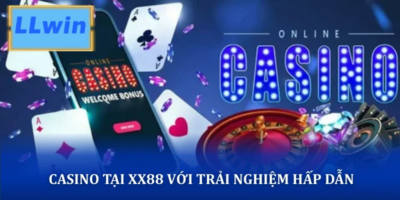 Casino tại XX88 với trải nghiệm hấp dẫn